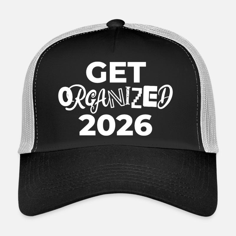 Get organized | gute Vorsätze 2026 Trucker Cap