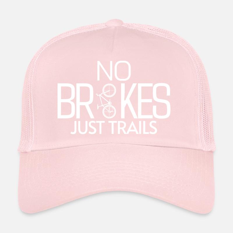 NO BRAKES JUST TRAILS Trucker Cap