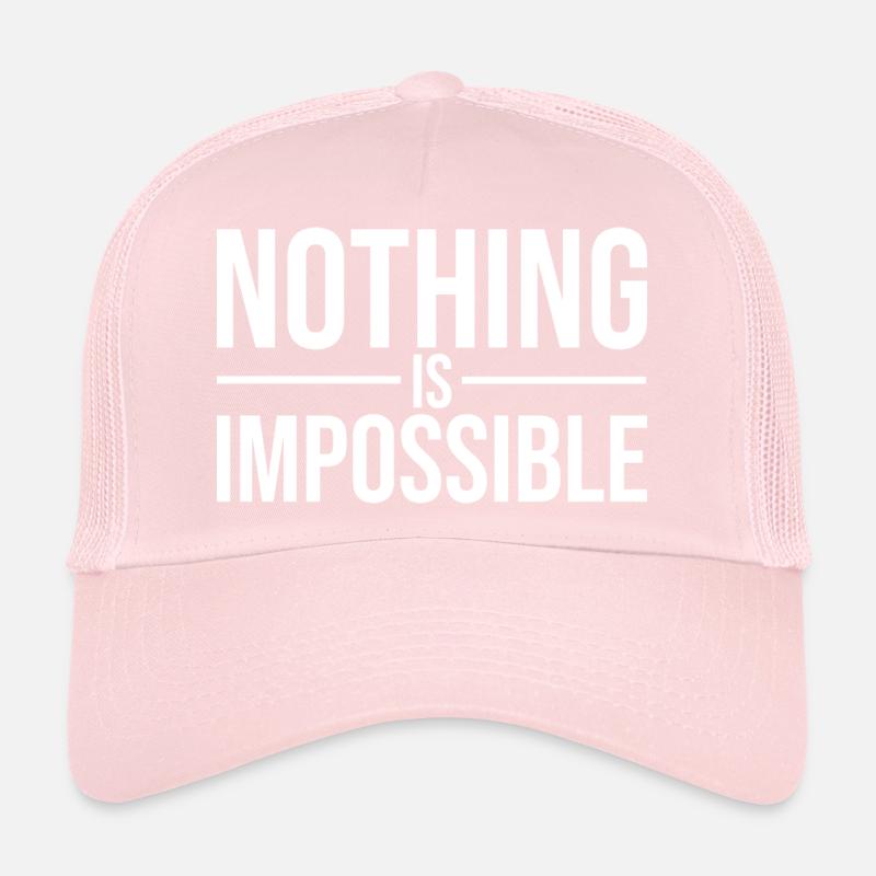 Nothing Is Impossible Bold Typography Trucker Cap
