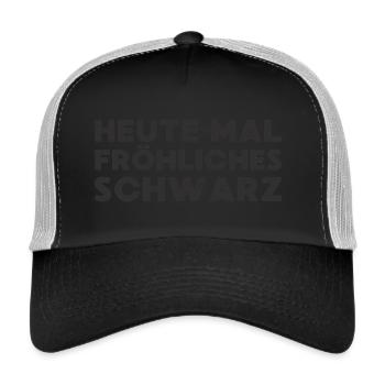 Heute mal fröhliches Schwarz Black Edition - Trucker Cap - Schwarz/Steingrau - Vorne