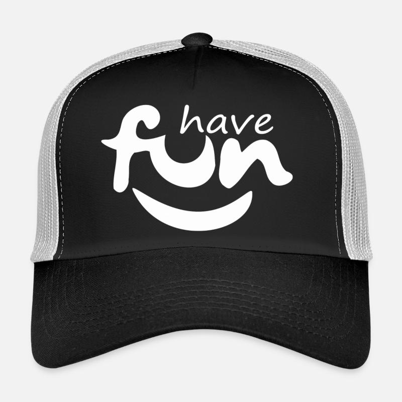 Funny, have fun Trucker Cap