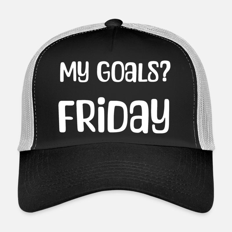 Mes objectifs ? Vendredi - Mon objectif? Vendredi blanc Casquette trucker 