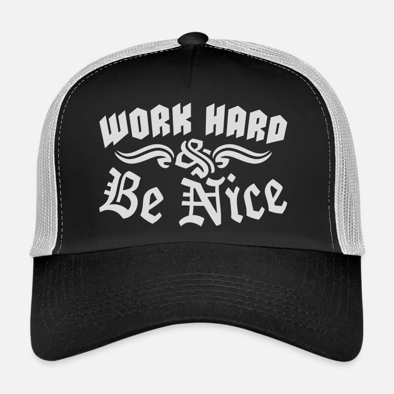 Work Hard Be Nice Motivation Positiver Geist Zitat Trucker Cap
