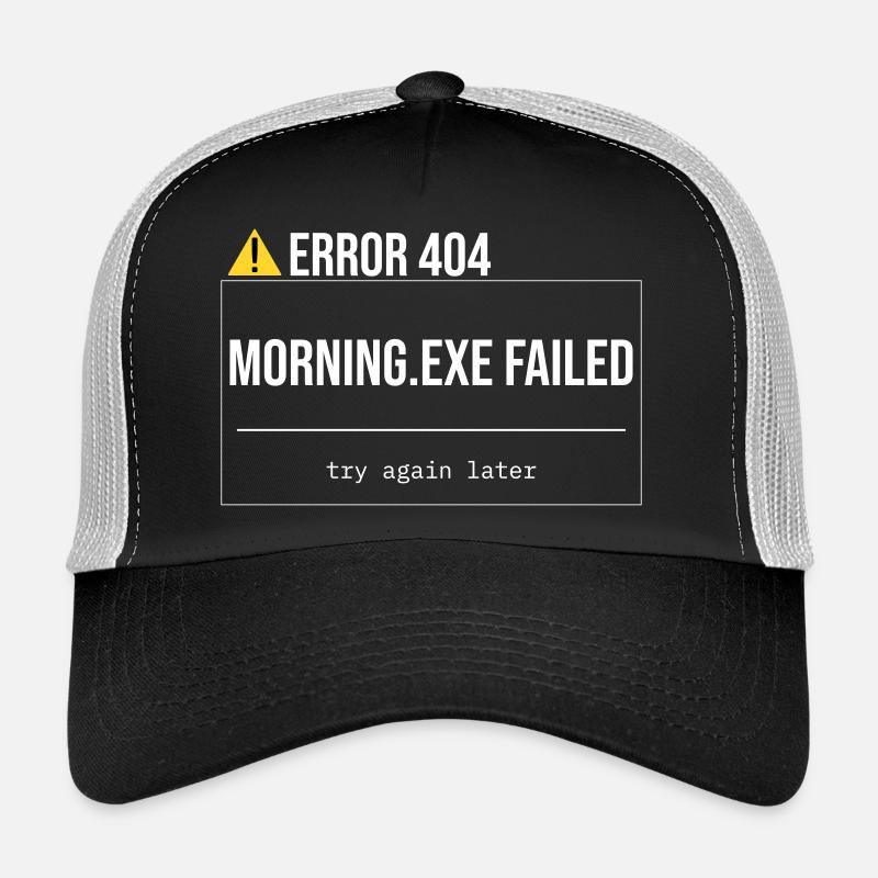 Error 404 - Morning.exe wurde nicht geladen Trucker Cap