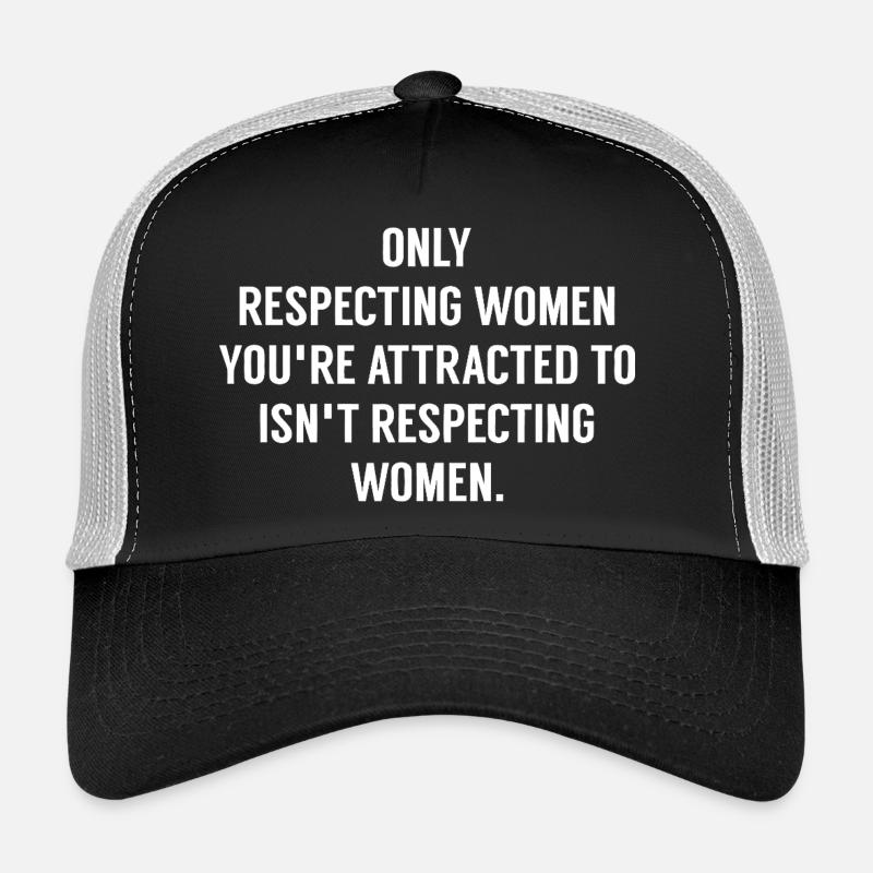 Selective Respect for Women Trucker Cap