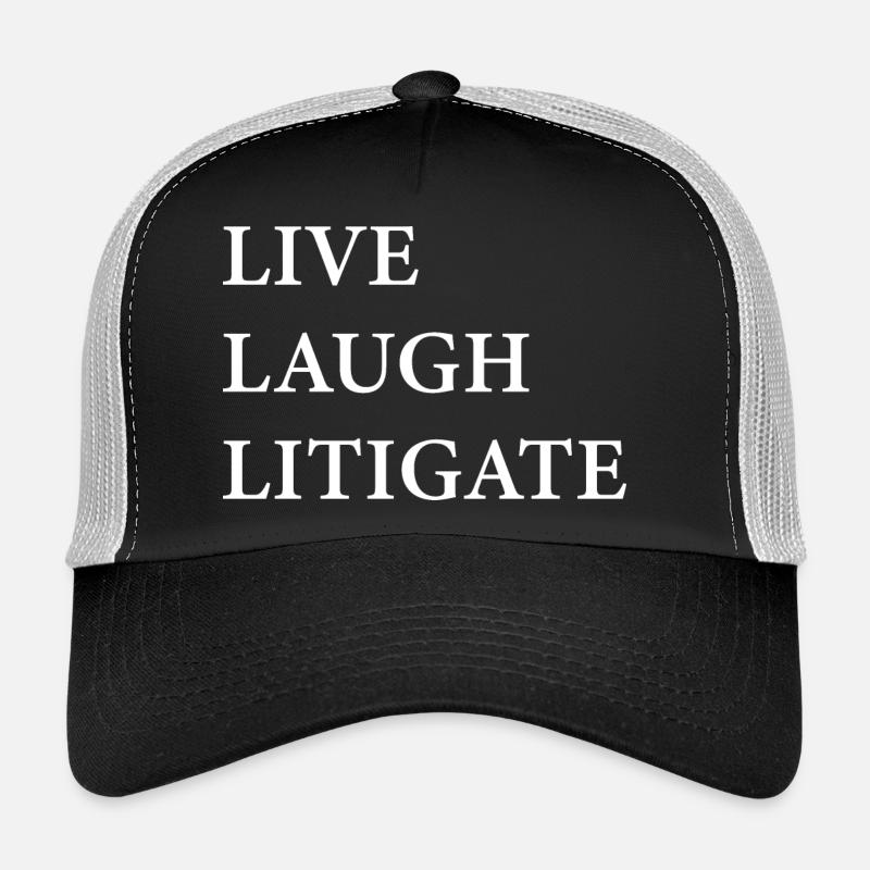 Live Laugh Litigate Trucker Cap