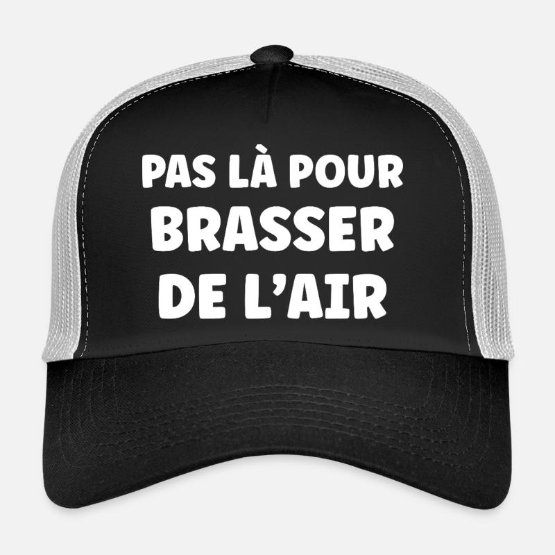 Not there to stir up air Trucker Cap