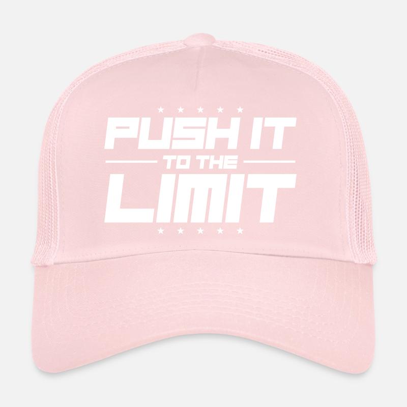 Push It To The Limit Trucker Cap