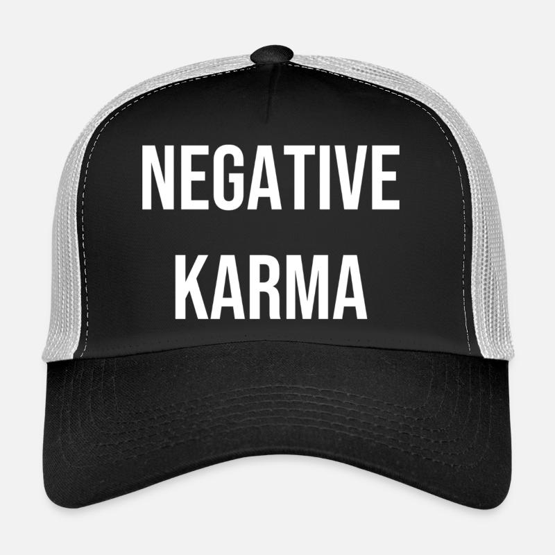 Negative Karma T-Shirt Geschenkidee Trucker Cap