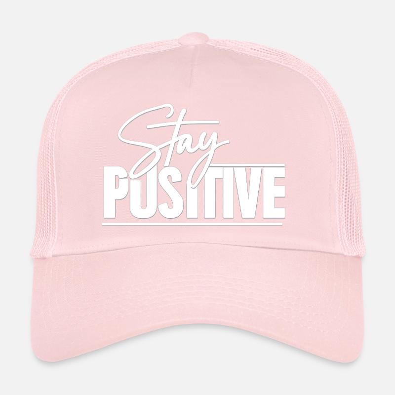 Restez positif Casquette trucker 