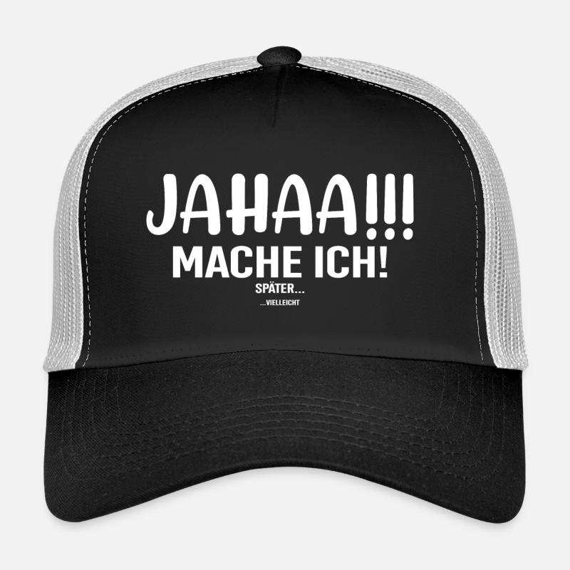 Ouais, peut-être que je le ferai plus tard Casquette trucker 