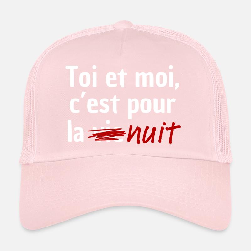 Toi et moi, c'est pour la nuit Casquette trucker 