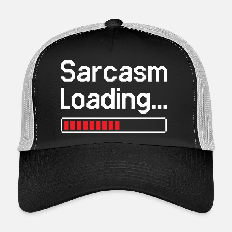 Statut de chargement du sarcasme Casquette trucker 