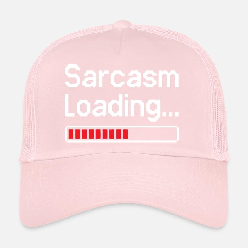 Sarcasm Loading Status Trucker Cap