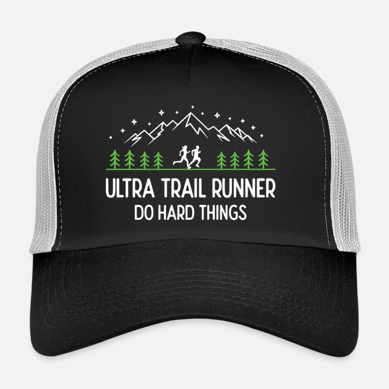 Ultra Trail Runner - Faites des choses difficiles Casquette trucker 