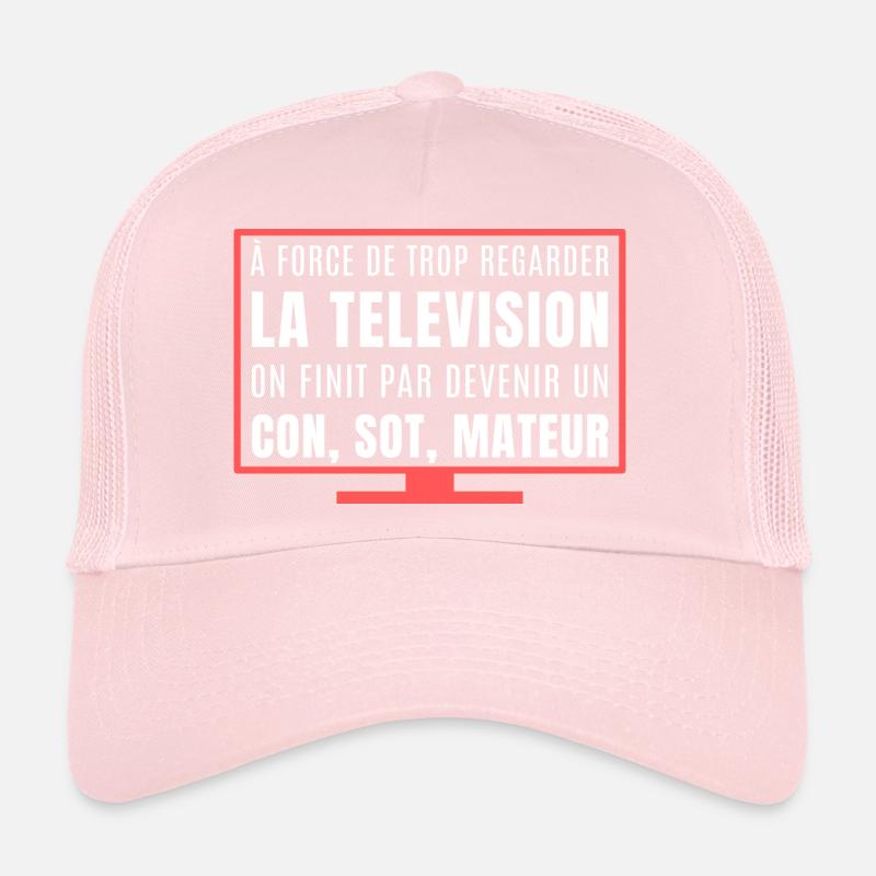 Vous regardez trop la télévision Casquette trucker 