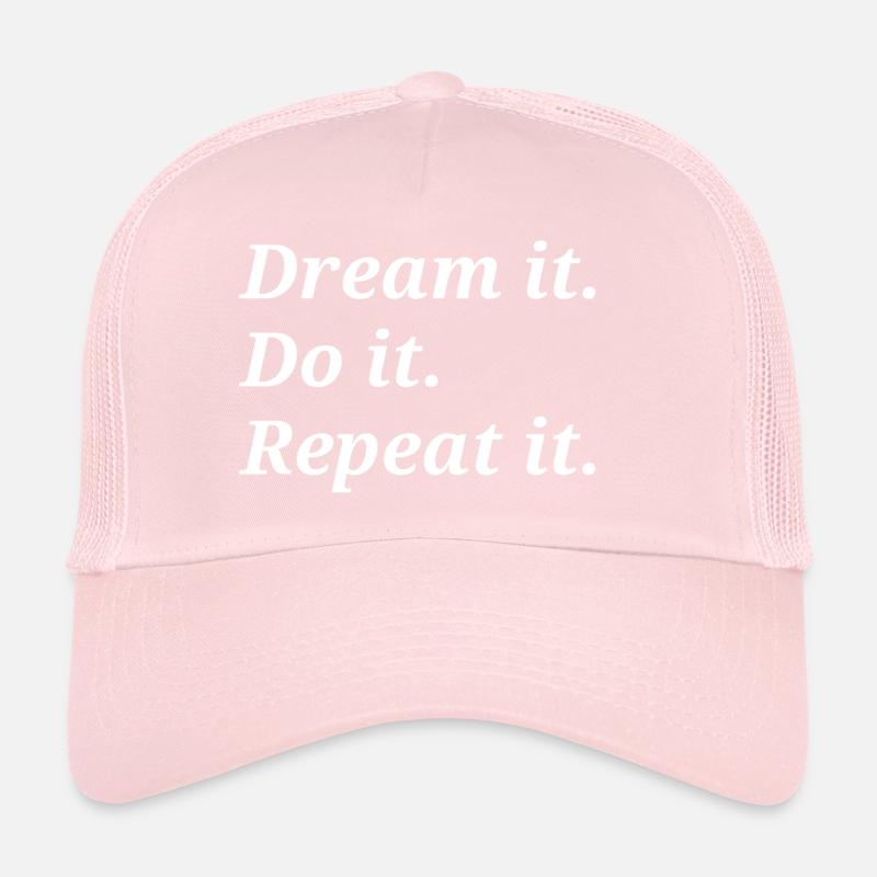 Rêve Fais-le Répète-le Casquette trucker 