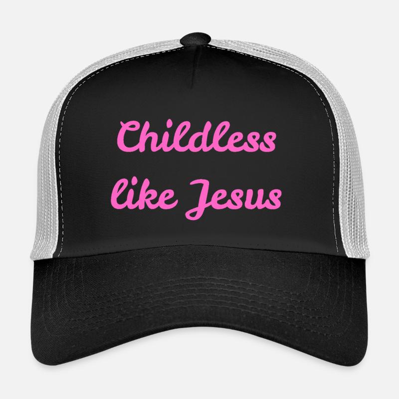 Sans enfants comme Jésus Casquette trucker 