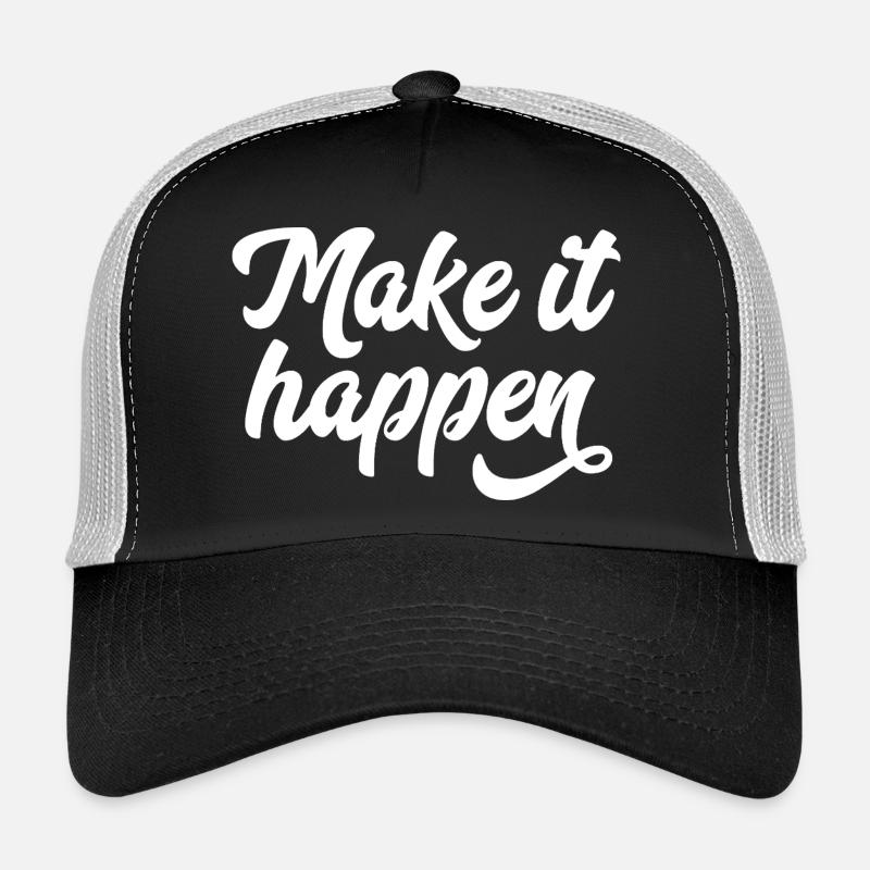 Make It Happen Typography Trucker Cap