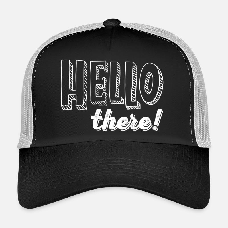 HELLO there! Trucker Cap
