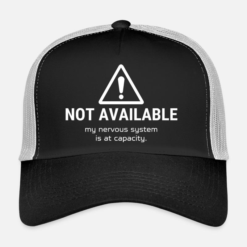 Not Available – My Nervous System Is at Capacity Trucker Cap