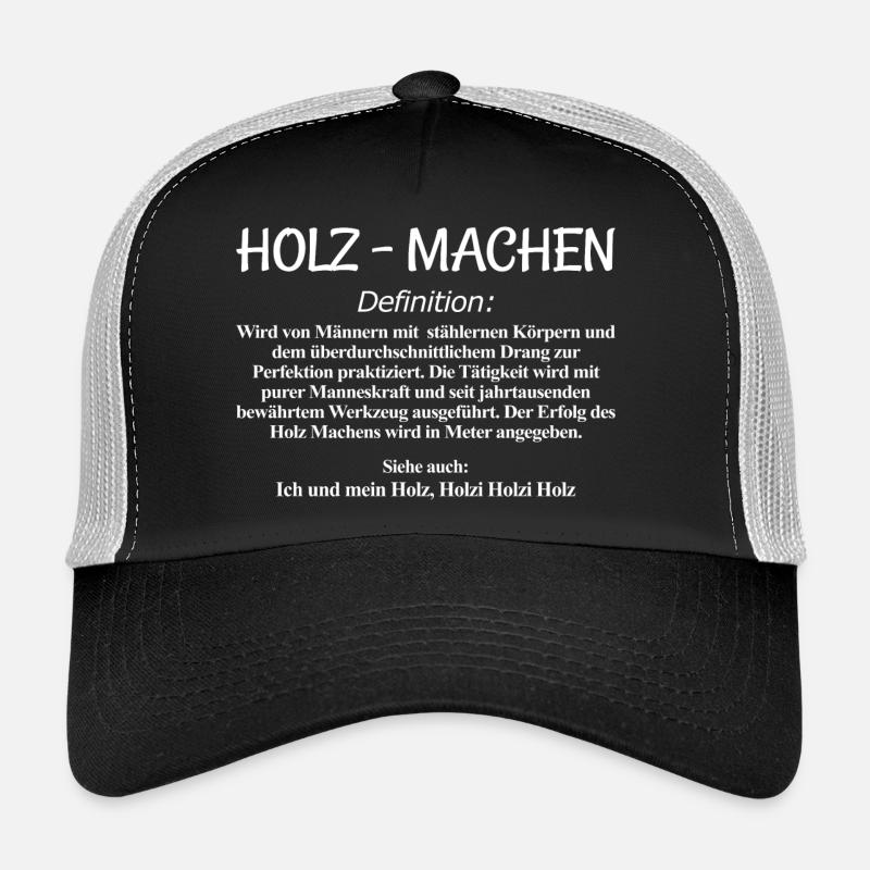 Holz Machen Definition Trucker Cap