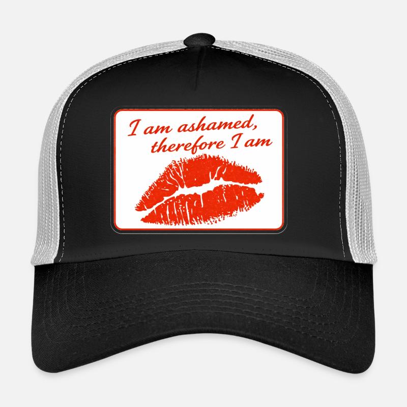 J’ai honte, donc j’ai honte Casquette trucker 