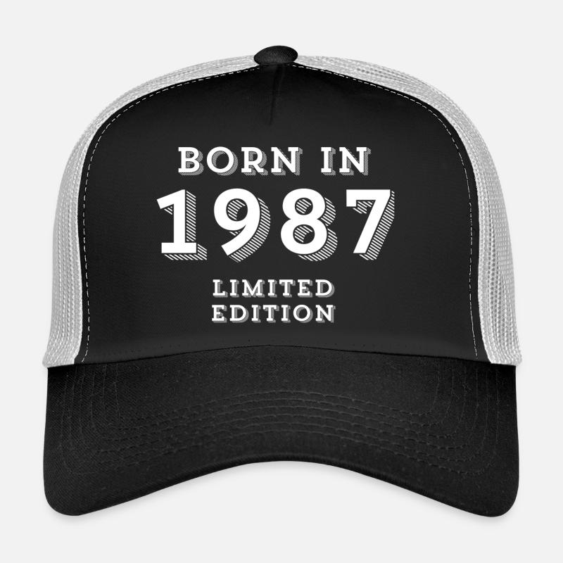 born in 1987, année de naissance, j'ai 37 ans Casquette trucker 