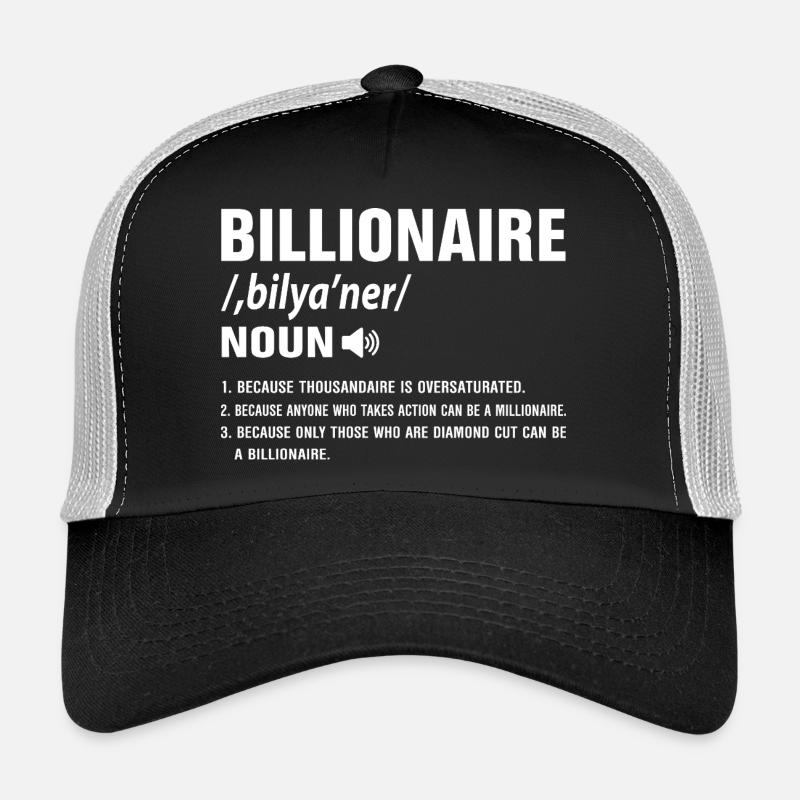 Milliardaire Définition Motif du succès Types Casquette trucker 