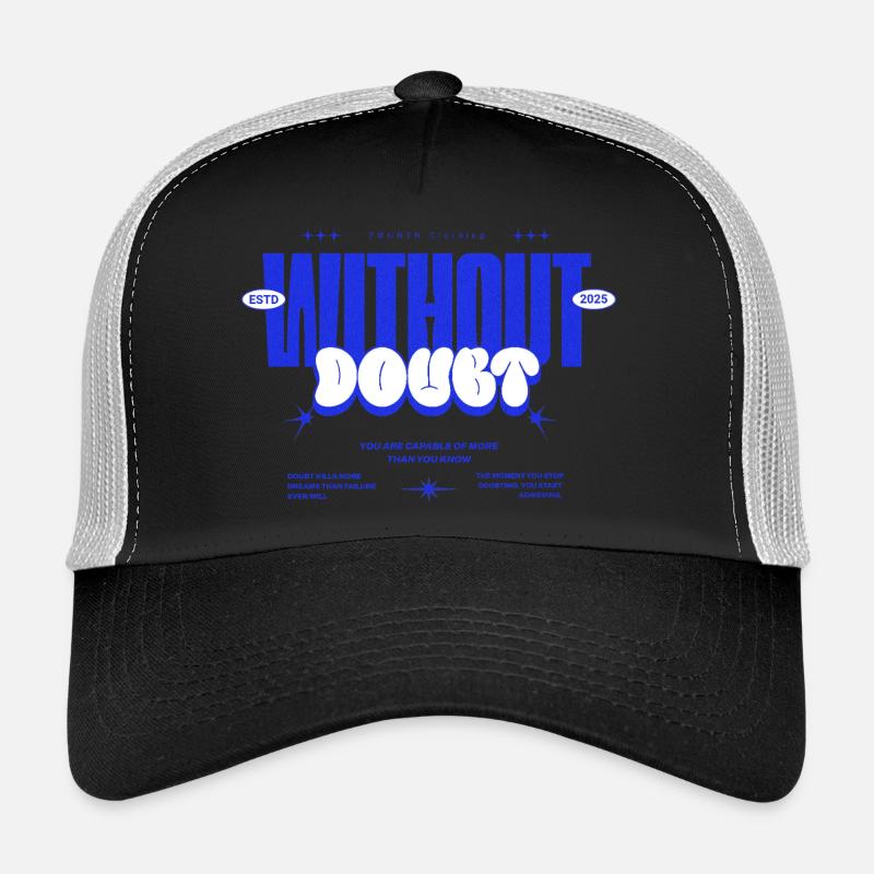 WITHOUT DOUBT – You Can Do More Design Trucker Cap