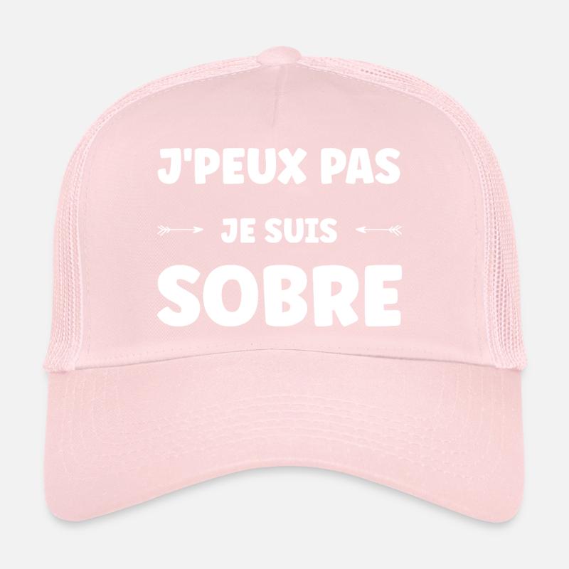 J'peux pas je suis sobre Casquette trucker 