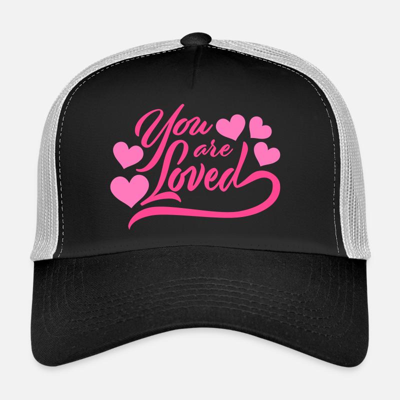 Tu es aimé, peu importe la compassion que tu ressens Casquette trucker 