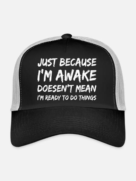 Awake But Unready Quote Tee - Trucker Cap - black/stone grey - Front