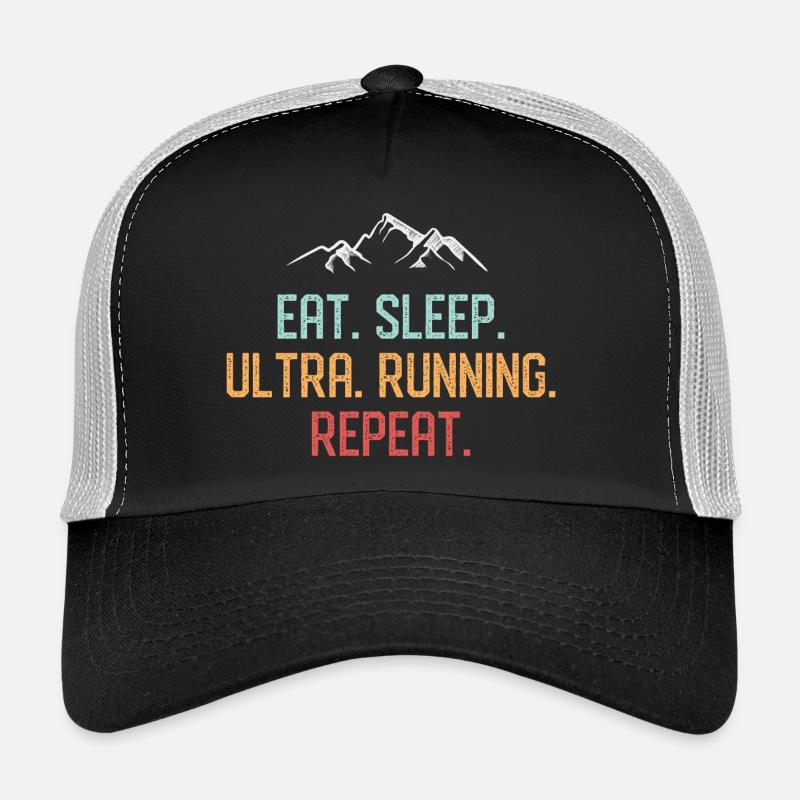 Manger. Dormir. Ultra Running. Répéter. Casquette trucker 