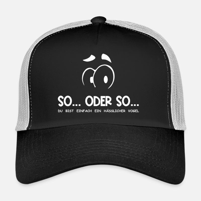 So...Oder So: Hässlicher Vogel - Weiß Trucker Cap