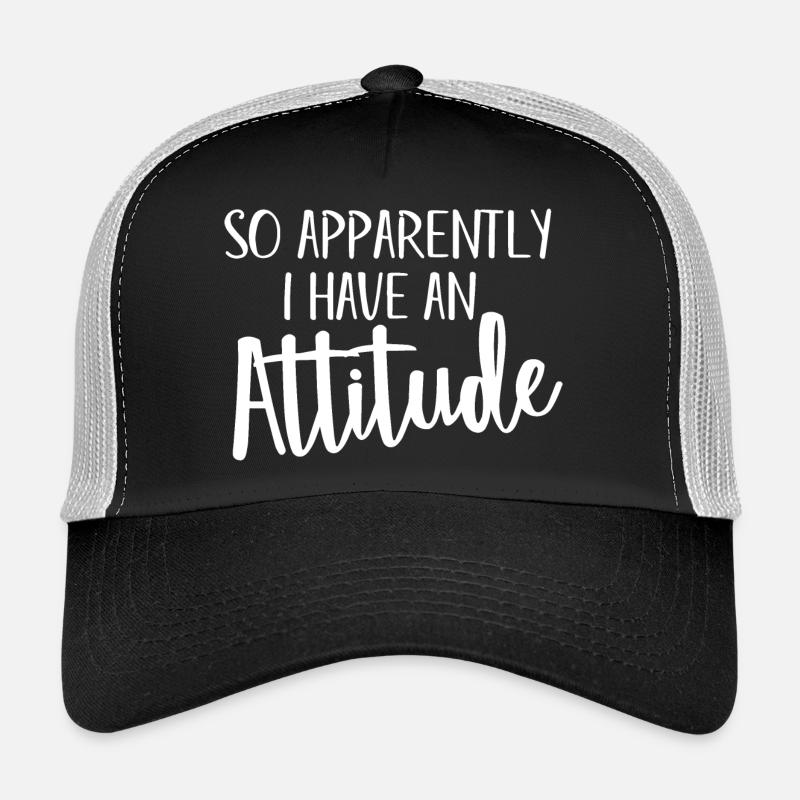Donc, apparemment, j’ai une attitude Casquette trucker 