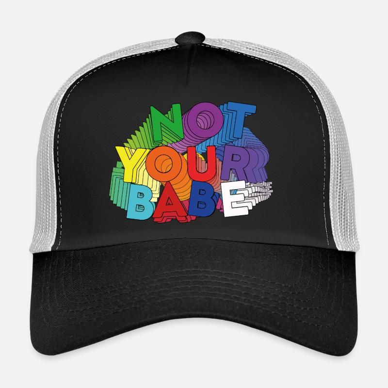 NOT YOUR BABE Trucker Cap