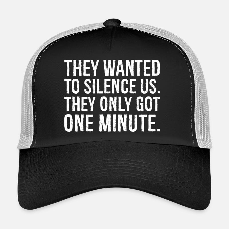 they wanted to silence us they only got one - Trucker Cap - black/stone grey