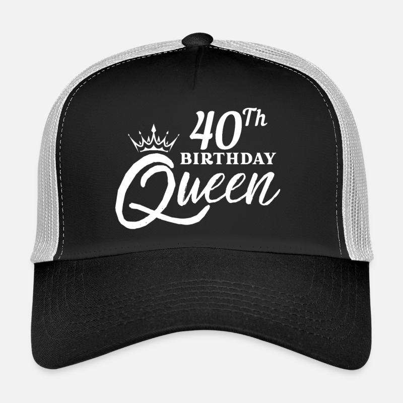 40th birtday queen Trucker Cap