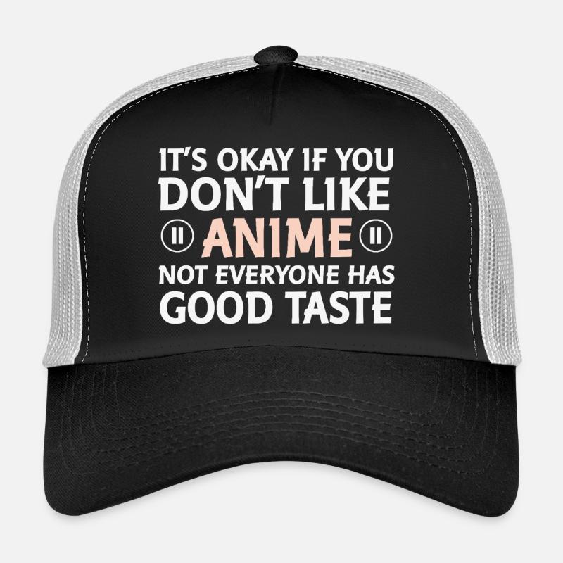 Tout le monde n’aime pas dire que l’anime Casquette trucker 