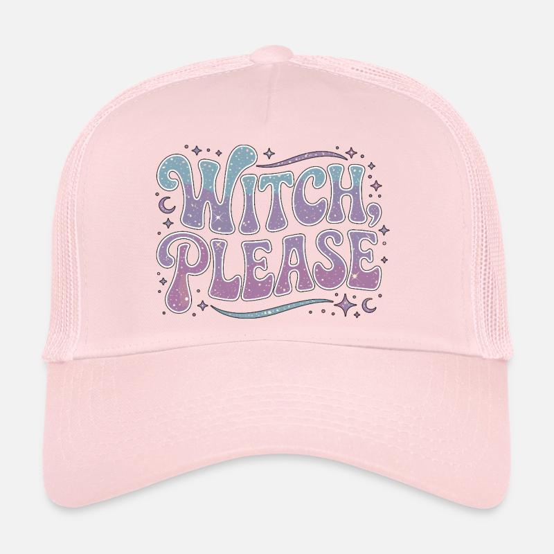 Witchcraft Witch Please Loves Sorcery Spellcaster Trucker Cap