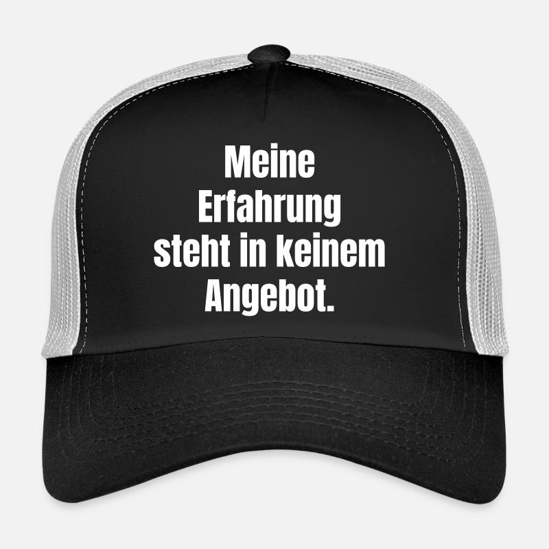 My experience is not in any offer Trucker Cap