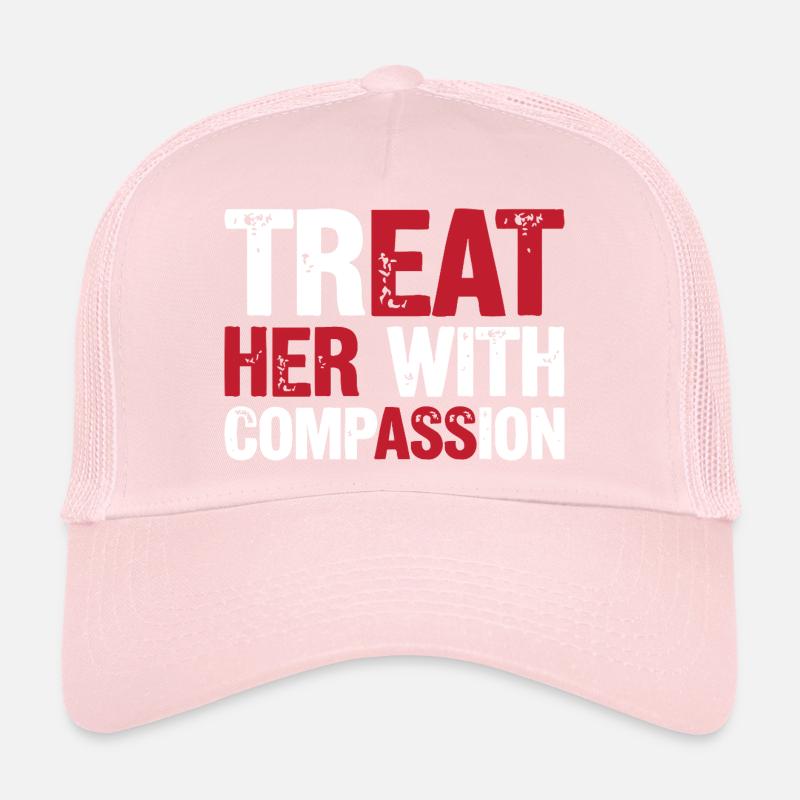 Traitez-la avec compassion Casquette trucker 