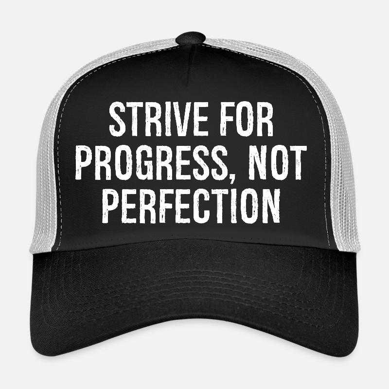 S’efforcer de progresser, pas de perfection - Casquette trucker - noir/gris pierre