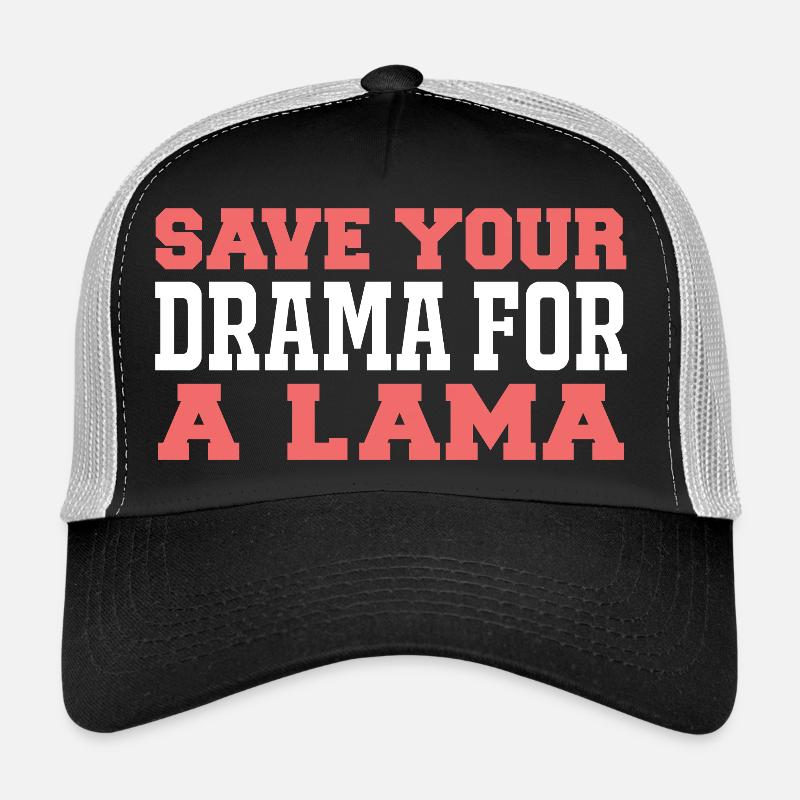 Save you drama for a lama Trucker Cap