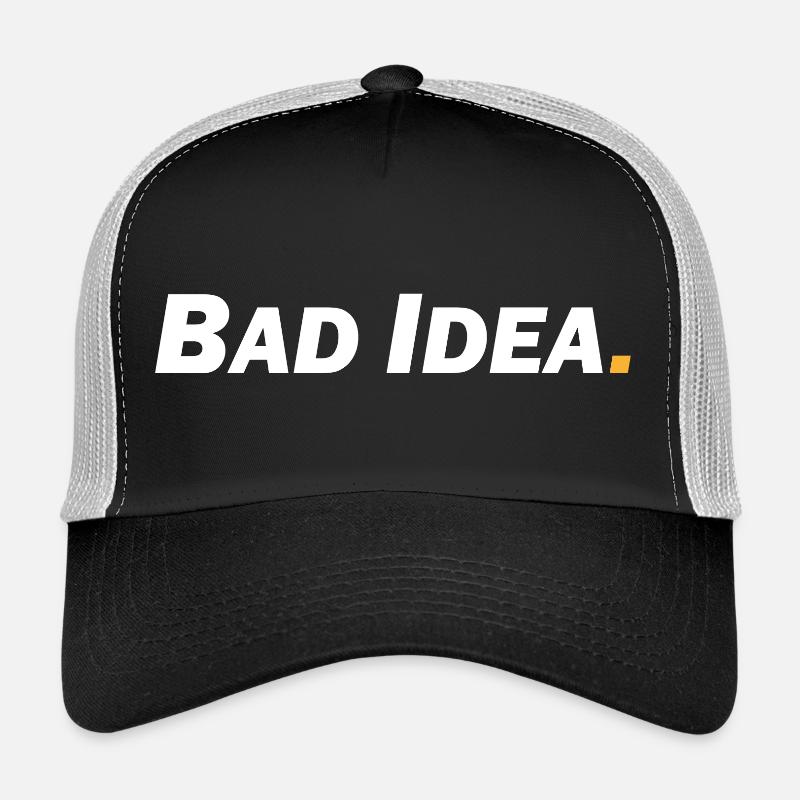 Mauvaise idée Casquette trucker 