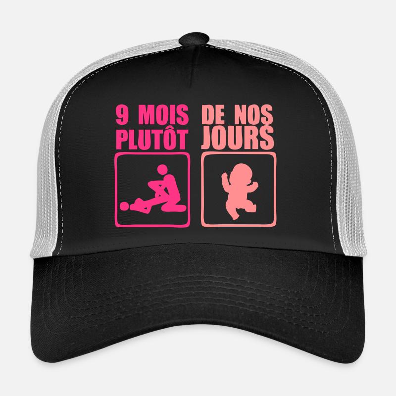 9 months rather Trucker Cap