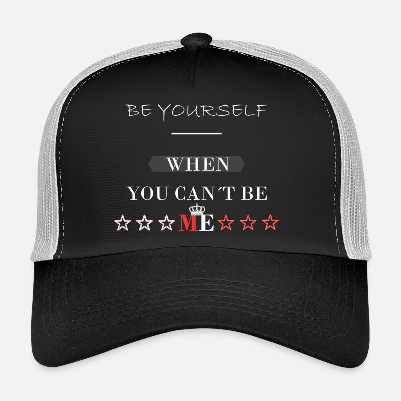 be you Sprüche Design Trucker Cap