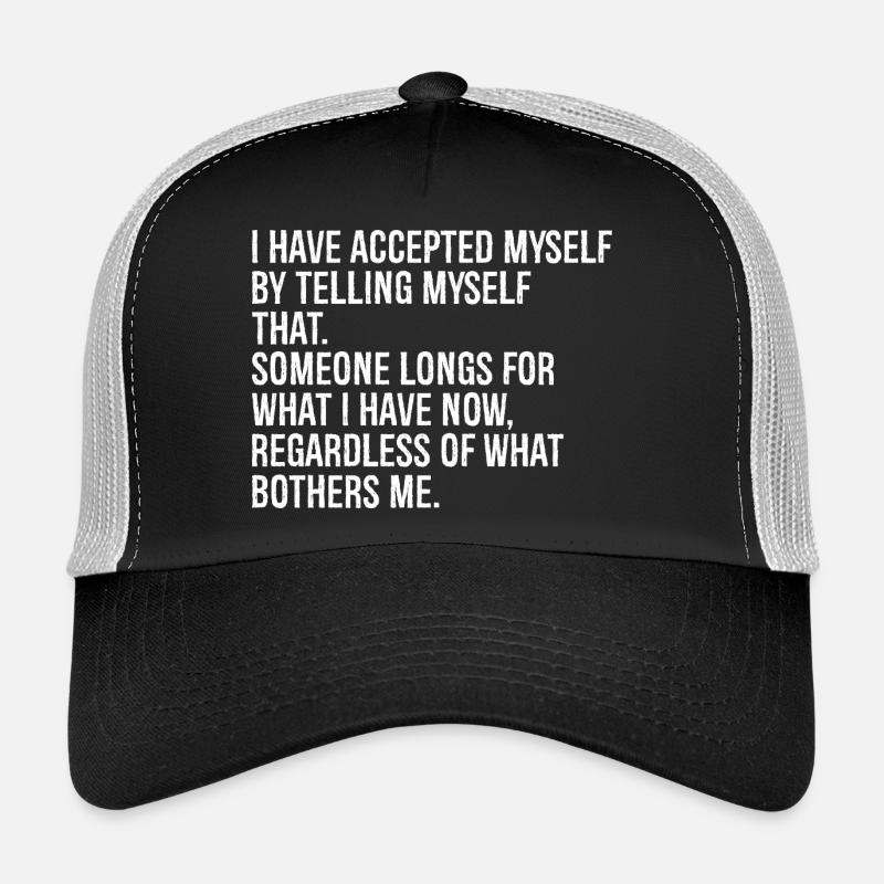 Je me suis acceptée en me disant que c’est - Casquette trucker  - noir/gris pierre