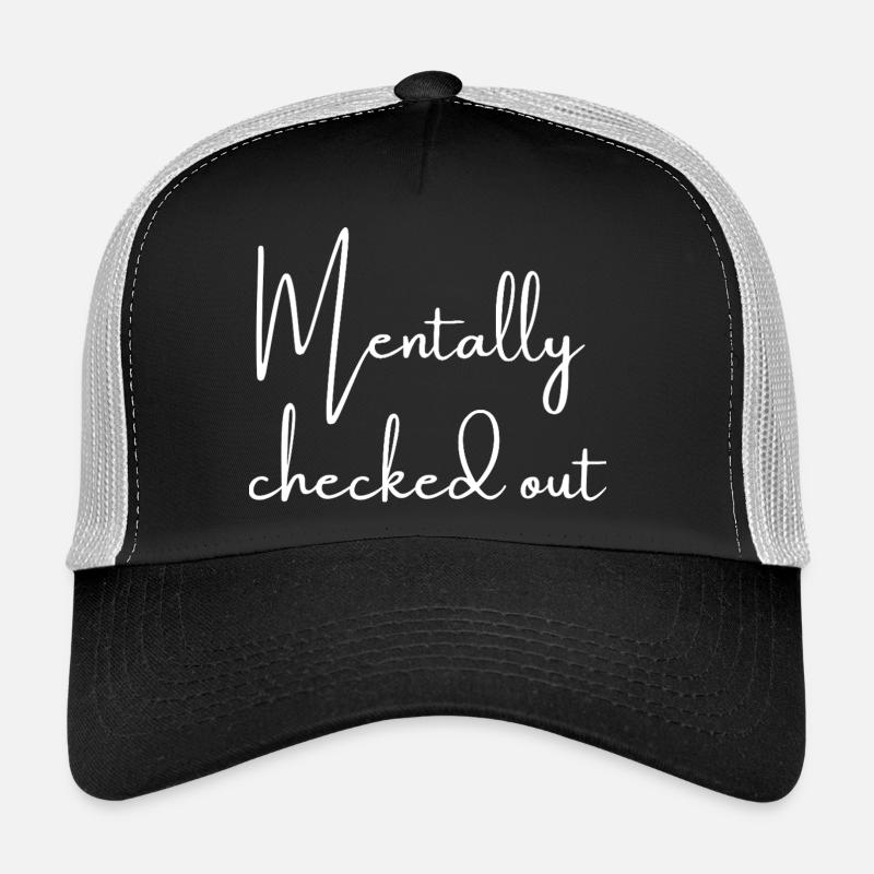 Déconnecté mentalement | Réflexions sur Greysoul Casquette trucker 